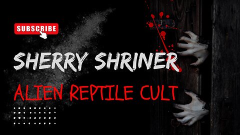 Sherry Shriner Reptilian Cult