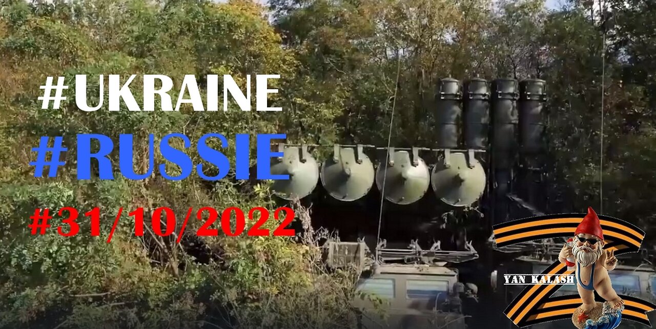 Briefing du Ministère de la défense Russe . 31/10/2022 V.F