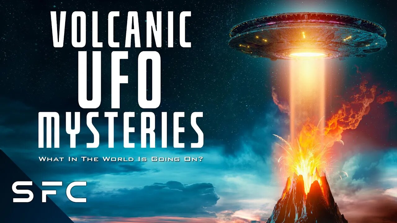 Volcanic UFO Mysteries (Full Documentary) | Are Volcanoes Gas Stations For Aliens?