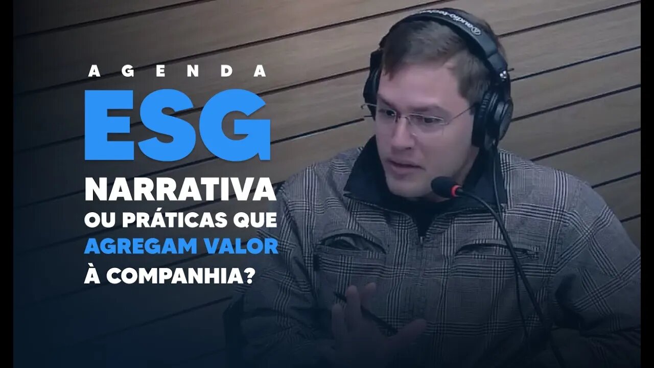 Boas práticas ESG ajudam a criar ou destravar valor para as empresas?