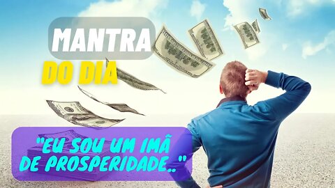 MANTRA DO DIA 🕉️ SOU UM IMÃ DE PROSPERIDADE #mantra #afirmações #leidaatração