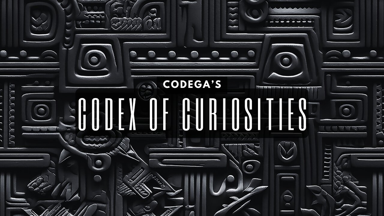 Codega's Codex of Curiosities