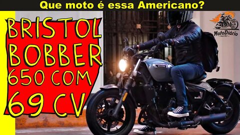 Que MOTO é ESSA AMERICANO? BISTROL BOBBER 650 com 69cv colocando as MADMAX no CHINELO