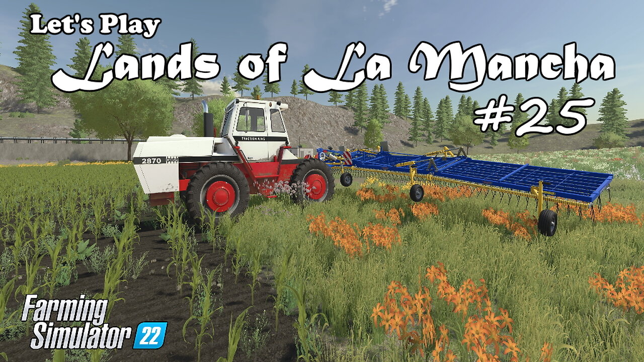 Let's Play | Lands of La Mancha | #25 | Farming Simulator 22