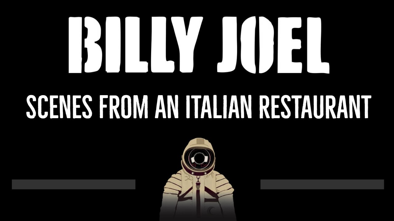 Billy Joel • Scenes From An Italian Restaurant (CC) 🎤 [Karaoke] [Lyrics]