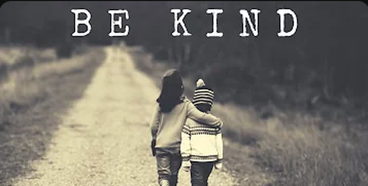 BE KIND - Inspirational & Motivational Video