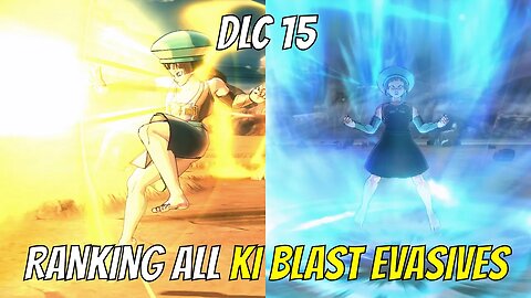 RANKING ALL KI BLAST EVASIVES IN XENOVERSE 2 | DLC 15