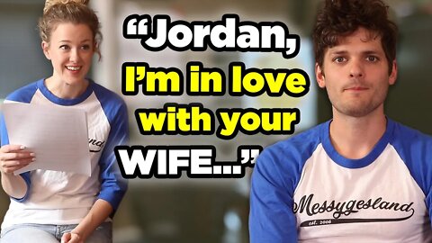 "Jordan, I've been in love with your wife for 5 yrs"