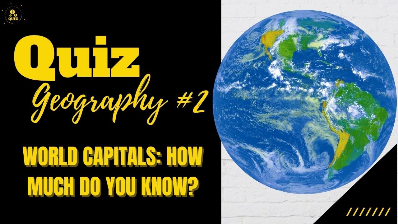 World Capitals Quiz | Geography General Knowledge Quiz #2