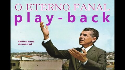 Feliciano Amaral O Eterno Fanal play back