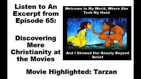 Discovering Mere Christianity at the Movies (Tarzan)