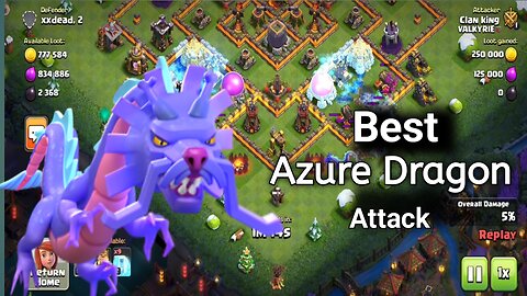 Best Azure Dragon Attack || coc || clash of clan || gameplay || Dady Gaming