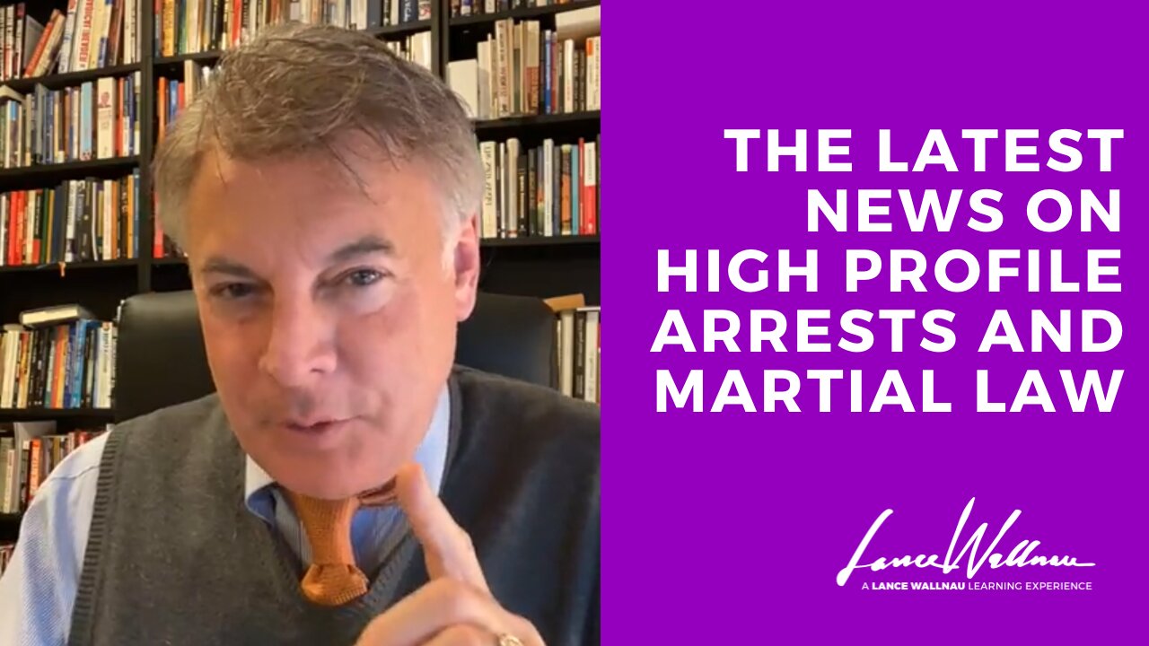 The Latest News On High Profile Arrests And Martial Law | Lance Wallnau