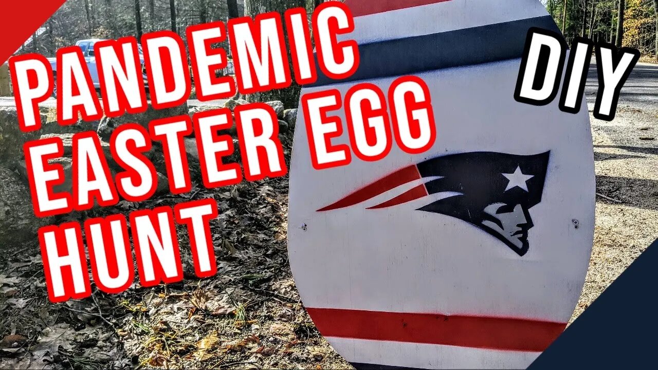 DIY Pandemic Easter Egg Hunt ||Patriots||