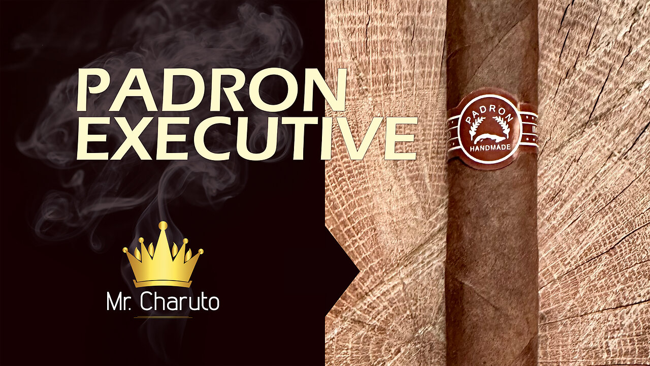 Mr. Charuto - Padron Executive