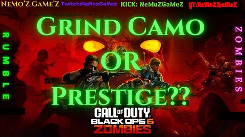 Black Op6 Grind Camo OR Prestige ??