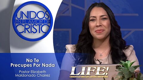 No Te Precupes Por Nada- Pastor Elizabeth Chairez (Unidos 09-22-23)