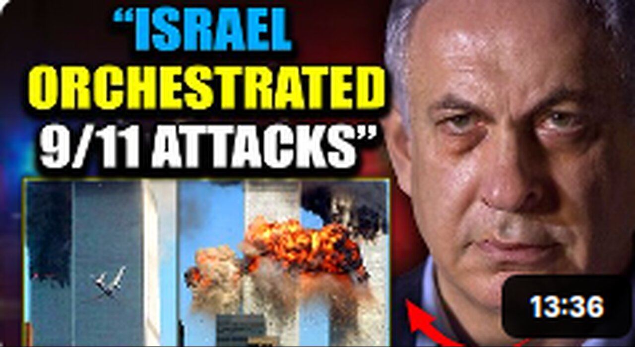 Israeli Official Admits: 'We Orchestrated 9/11 To Sabotage America'