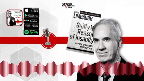 Guilty by Reason of Insanity with David Limbaugh