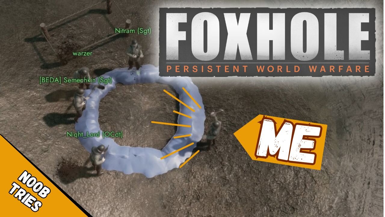 Noob Tries Foxhole :)