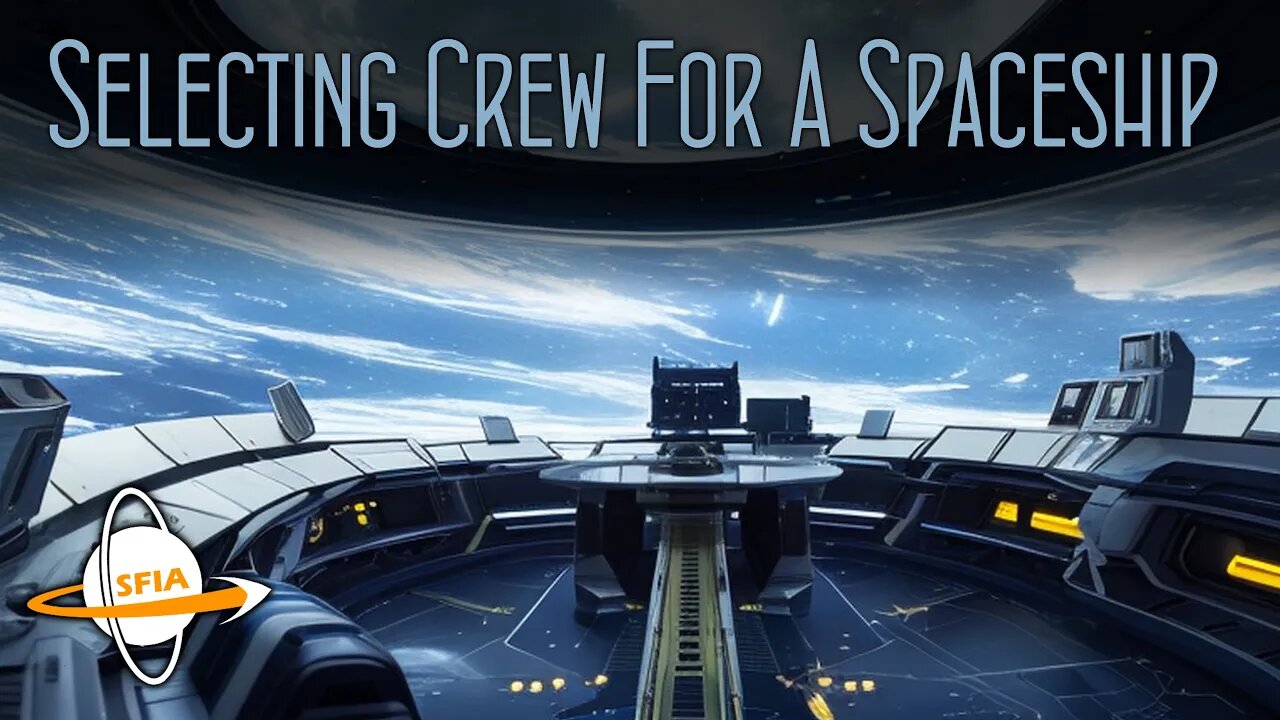 Selecting Crew For A Spaceship