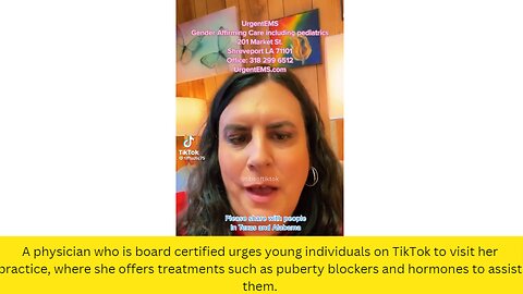 A physician who is board certified urges young individuals on TikTok to visit her practice