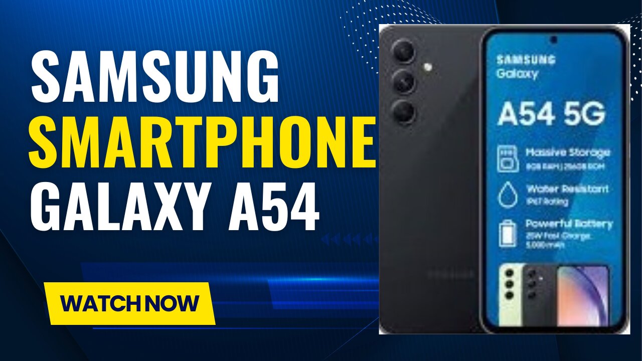 Samsung Galaxy A54: Unveiling the New High-End Smartphone