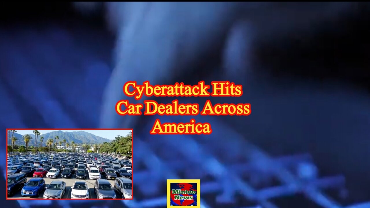 Cyber attacks stall business at car dealerships nationwide