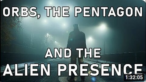 Orbs, the Pentagon, and the Alien Presence The Hunter's Quest Podcast