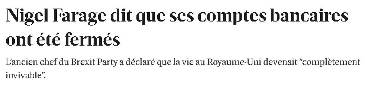 Nigel Farage, l'architecte du Brexit : ses comptes bancaires ont été fermés. Notre futur est sombre