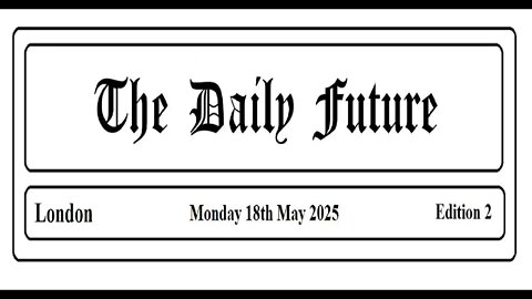 The Daily Future, edition 2