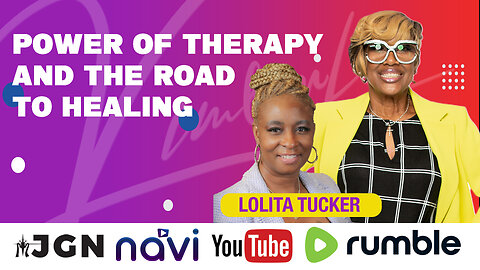 The Power of Therapy and the Road to Healing | Lolita Tucker | The kimberly Bennett Show