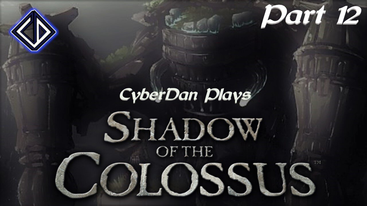 CyberDan Plays Shadow Of The Colossus - PS2 (Part 12)