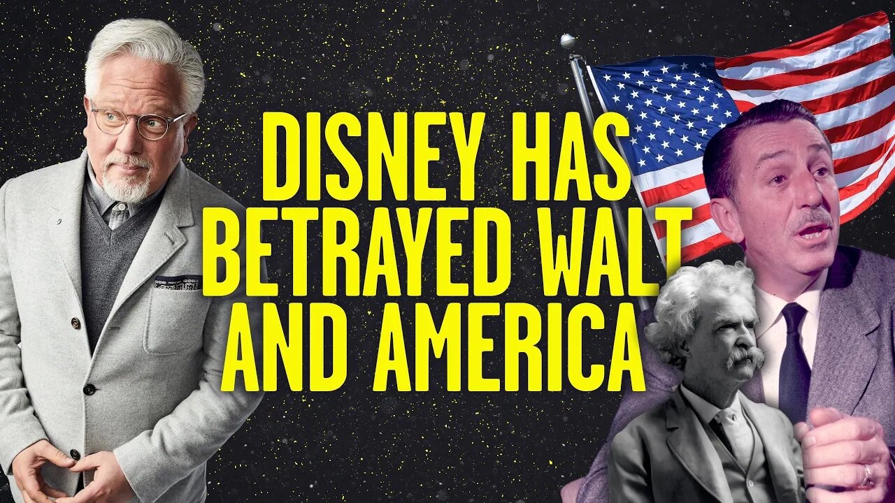 @Glenn Beck: How Walt Disney's Values Were Betrayed