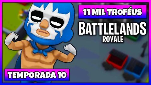 Battlelands Royale | 11 Mil Troféus na Temporada 10