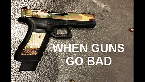 When guns go bad