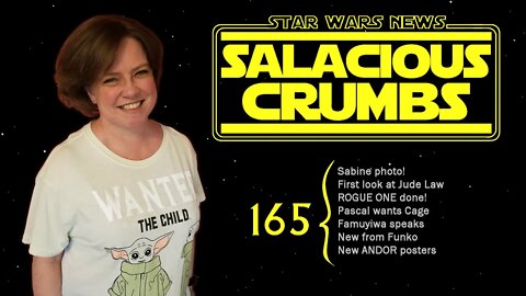 STAR WARS News and Rumor: SALACIOUS CRUMBS Episode 165