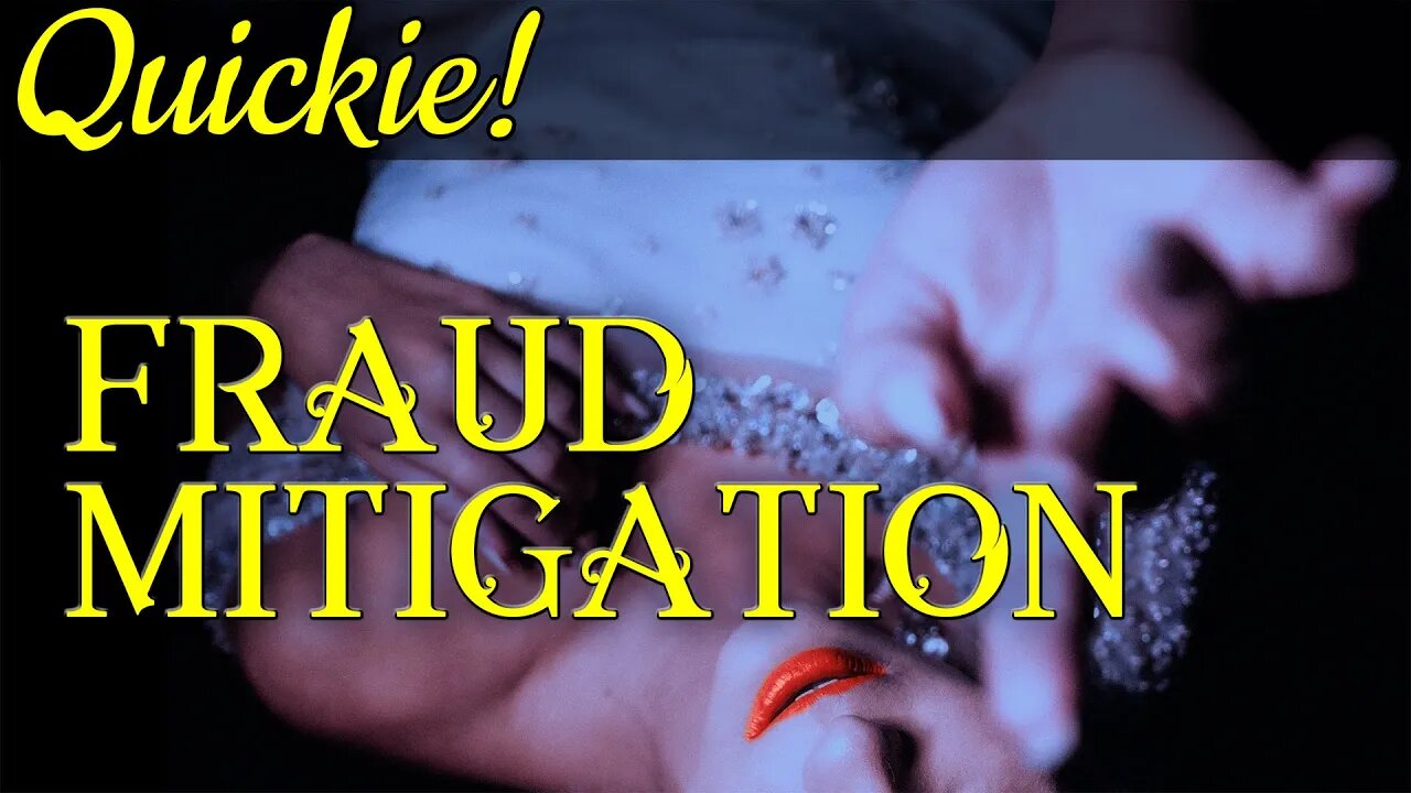 Quickie: Fraud Mitigation