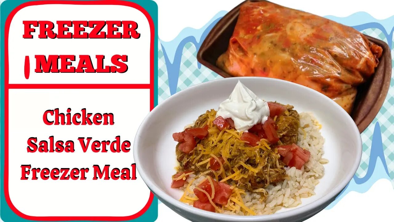 CHICKEN SALSA VERDE FREEZER MEAL IDEA!!