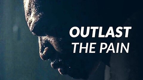 OUTLAST THE PAIN✨ Powerful motivational video