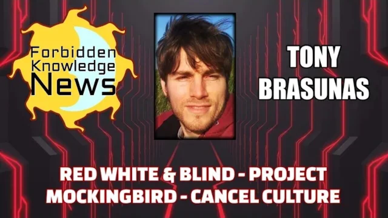 Red, White & Blind - Project Mockingbird - Cancel Culture w/ Tony Brasunas