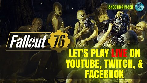 LETS PLAY LIVE FALLOUT 76 ADVENTURES/LORE/LOOT/DAILY OPS FT:ANIMATEDBANJO #livestream #fallout76