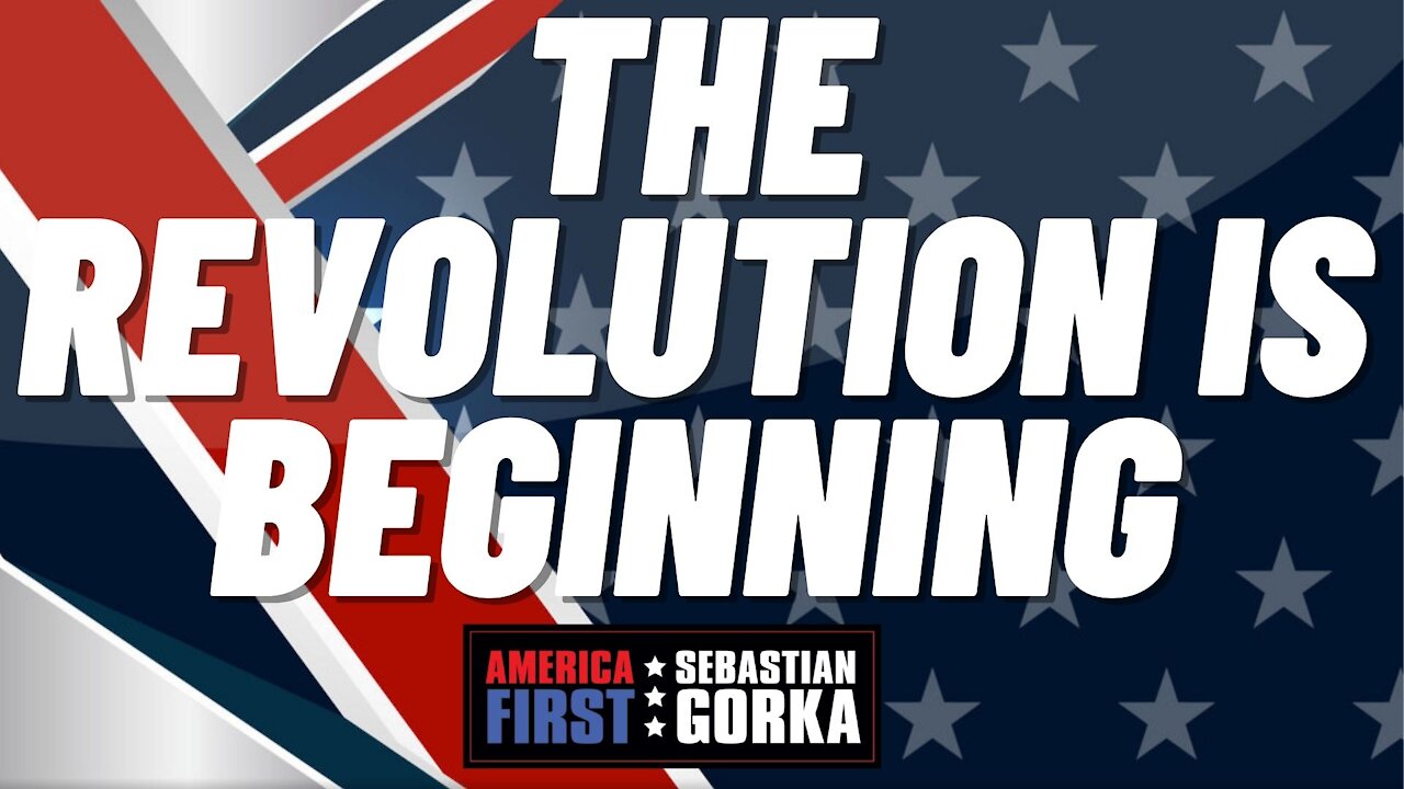 The revolution is beginning. Clay Travis with Sebastian Gorka on AMERICA First