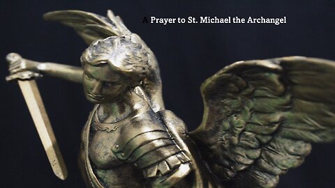 Prayer to St. Michael the Archangel