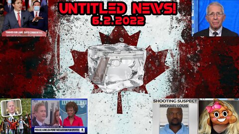 Canada Gun Freeze, Fauci, Biden, Press Spox, Tulsa Shooter, Amber Turd