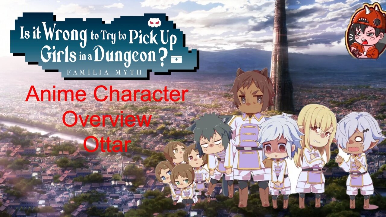 Anime Character Overview: Ottar (Danmachi)