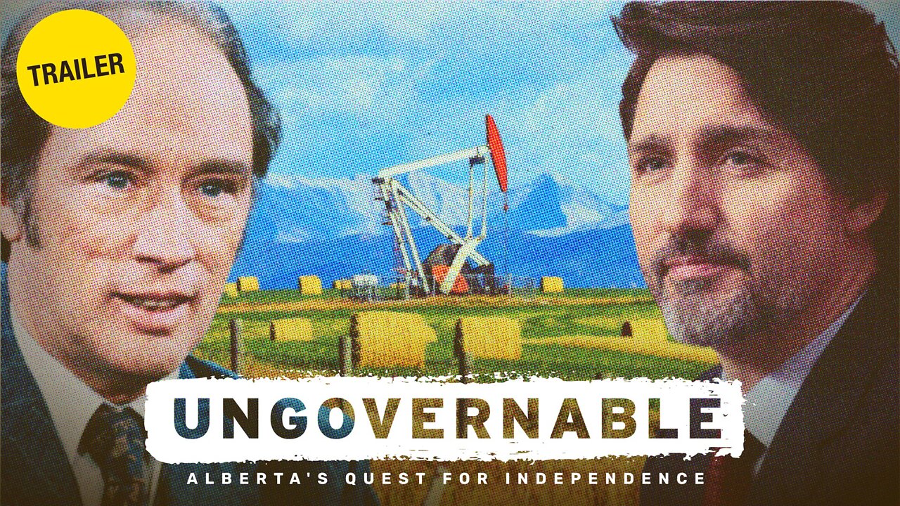 Ungovernable: Alberta's Quest for Independence | Official Trailer