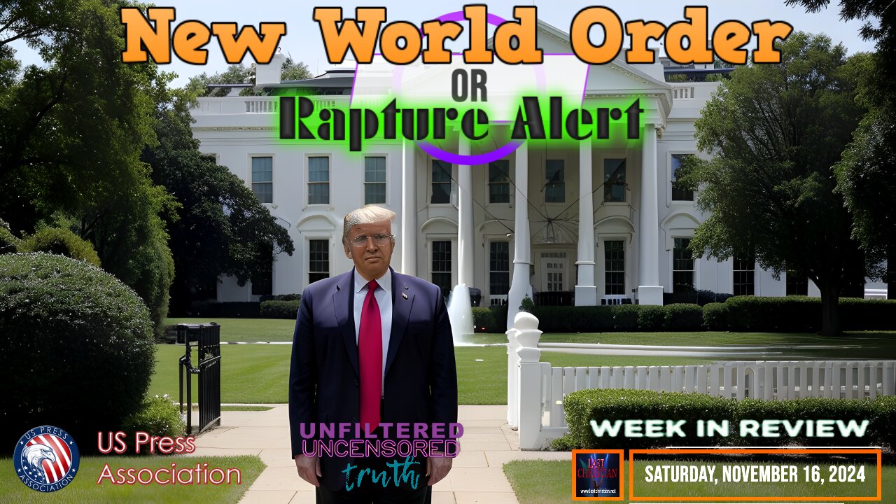 New World Order OR Rapture Alert?