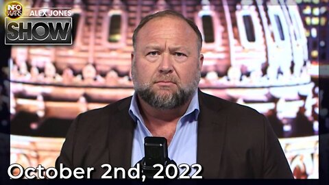The Alex Jones Show 10/2/2022