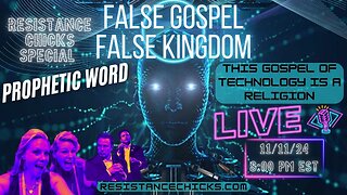 False Gospel - False Kingdom - Prophetic Word - AI